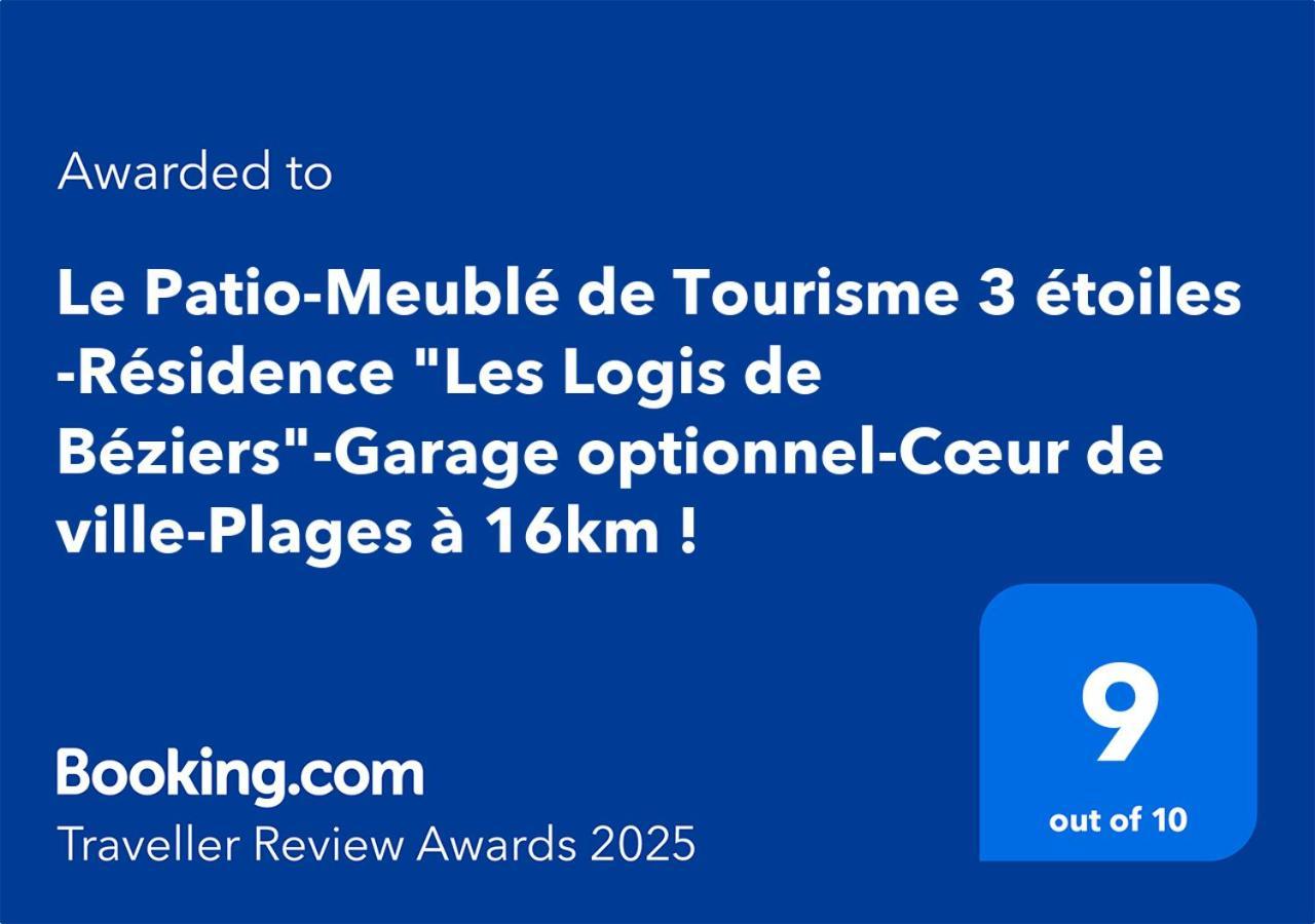 "Le Patio"-Meuble De Tourisme 3 Etoiles -Residence "Les Logis De Beziers"-Garage Optionnel-Coeur De Ville-Plages A 16Km ! المظهر الخارجي الصورة